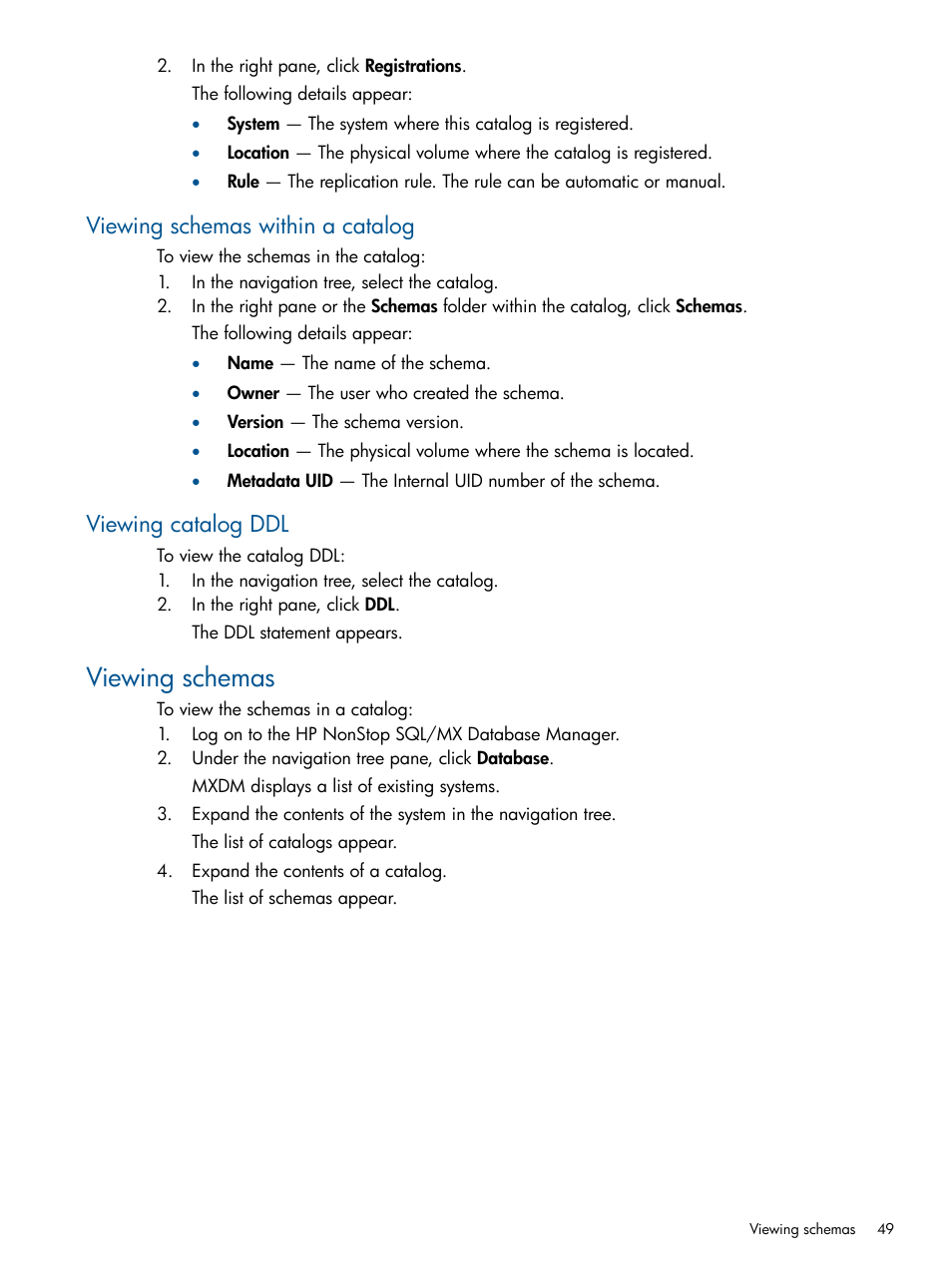 Viewing schemas within a catalog, Viewing catalog ddl, Viewing schemas | HP Integrity NonStop J-Series User Manual | Page 49 / 110