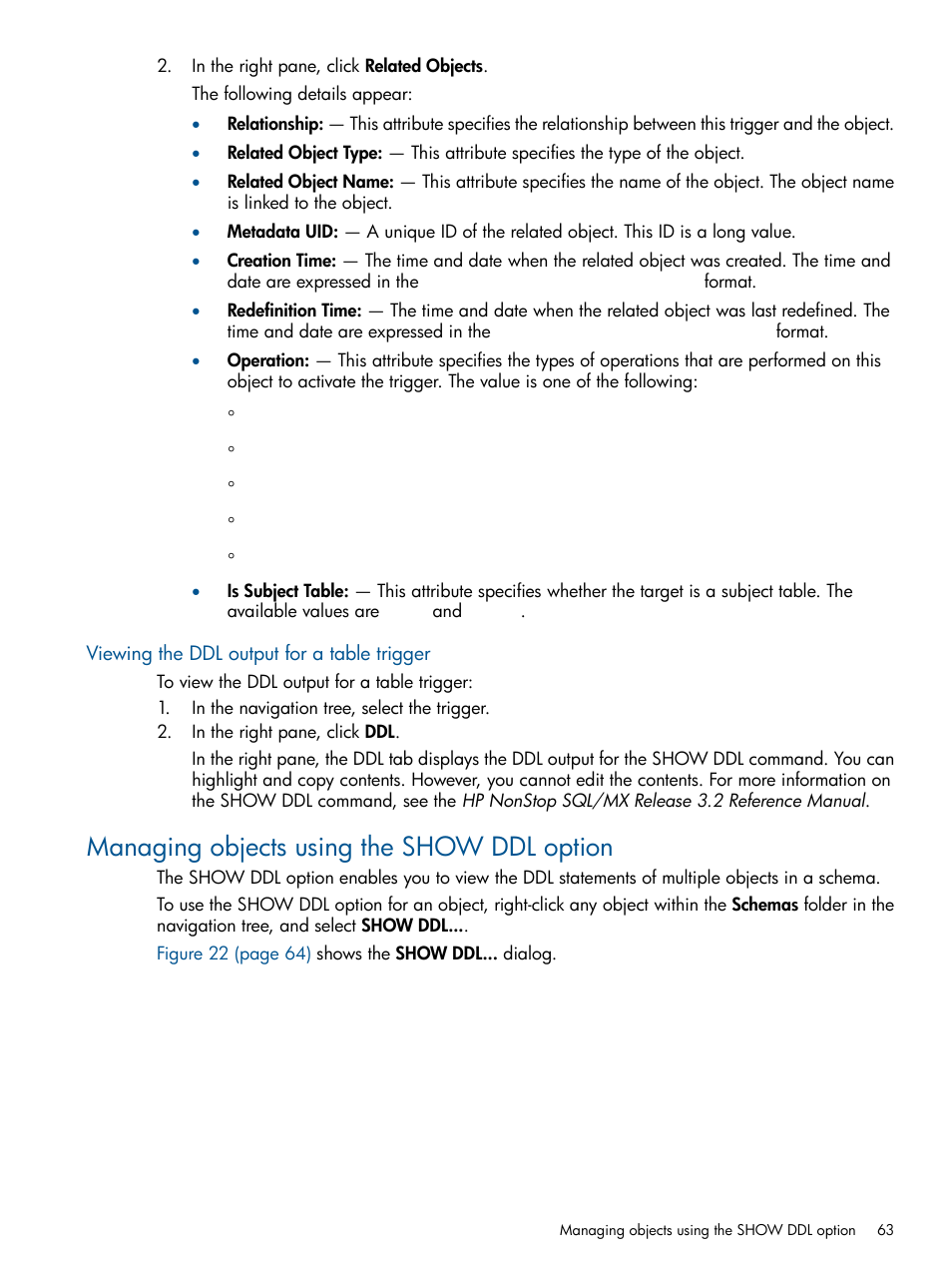 Viewing the ddl output for a table trigger, Managing objects using the show ddl option | HP Integrity NonStop J-Series User Manual | Page 63 / 110