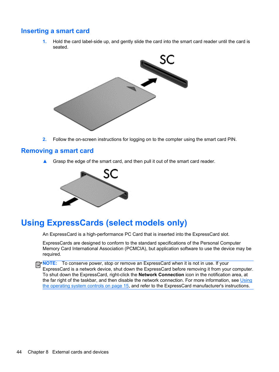 Inserting a smart card, Removing a smart card, Using expresscards (select models only) | Inserting a smart card removing a smart card | HP ZBook 15 Mobile Workstation User Manual | Page 54 / 88