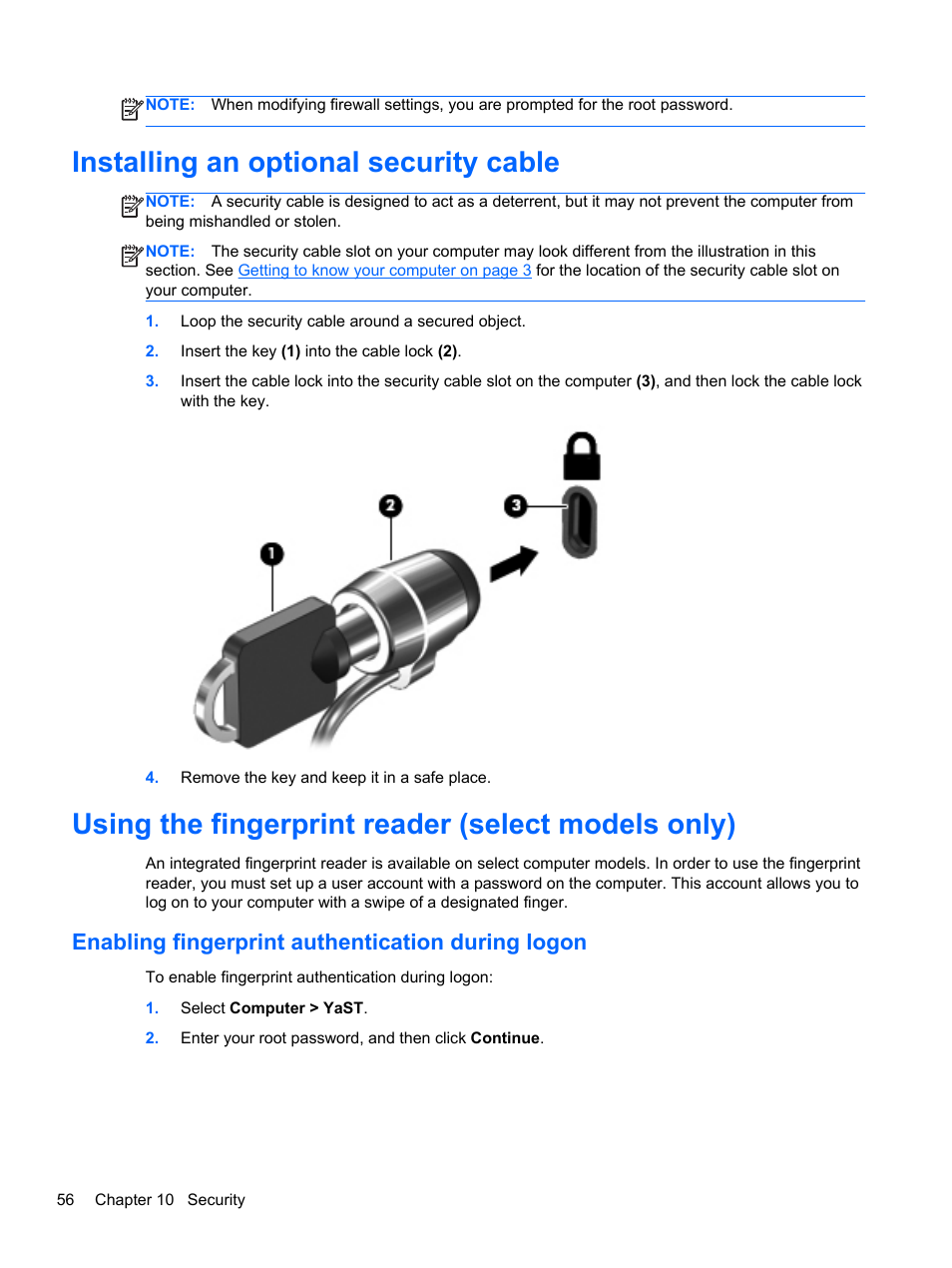 Installing an optional security cable, Using the fingerprint reader (select models only), Enabling fingerprint authentication during logon | HP ZBook 15 Mobile Workstation User Manual | Page 66 / 88