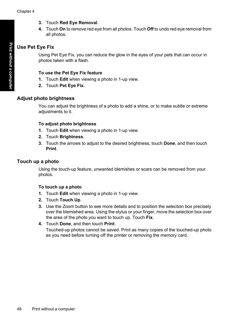 Use pet eye fix, Adjust photo brightness, Touch up a photo | HP Photosmart A637 Compact Photo Printer User Manual | Page 50 / 98