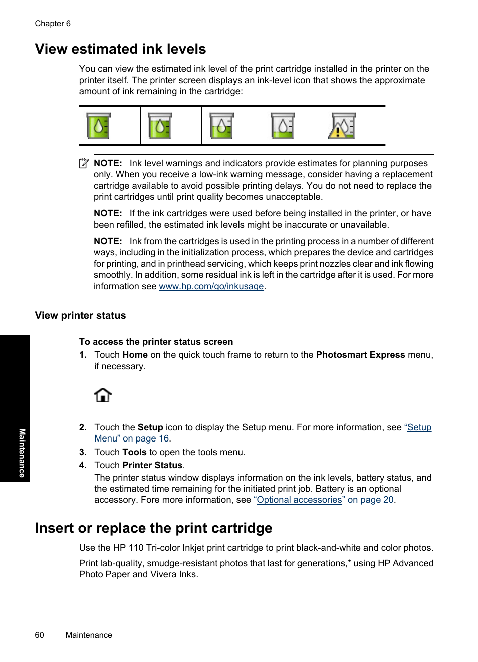 View estimated ink levels, View printer status, Insert or replace the print cartridge | HP Photosmart A637 Compact Photo Printer User Manual | Page 62 / 98