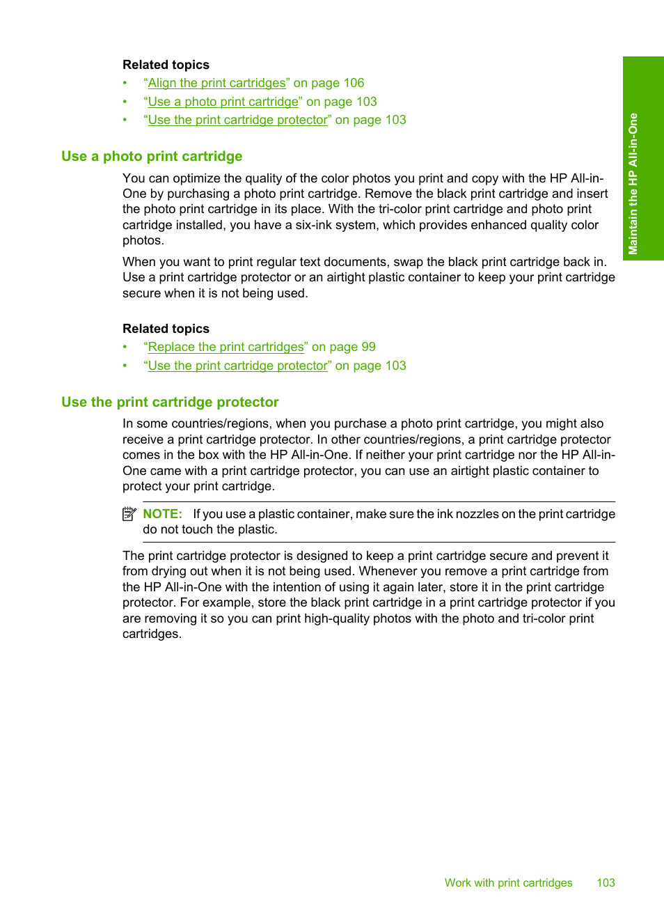 Use a photo print cartridge, Use the print cartridge protector | HP Photosmart C5580 All-in-One Printer User Manual | Page 106 / 292