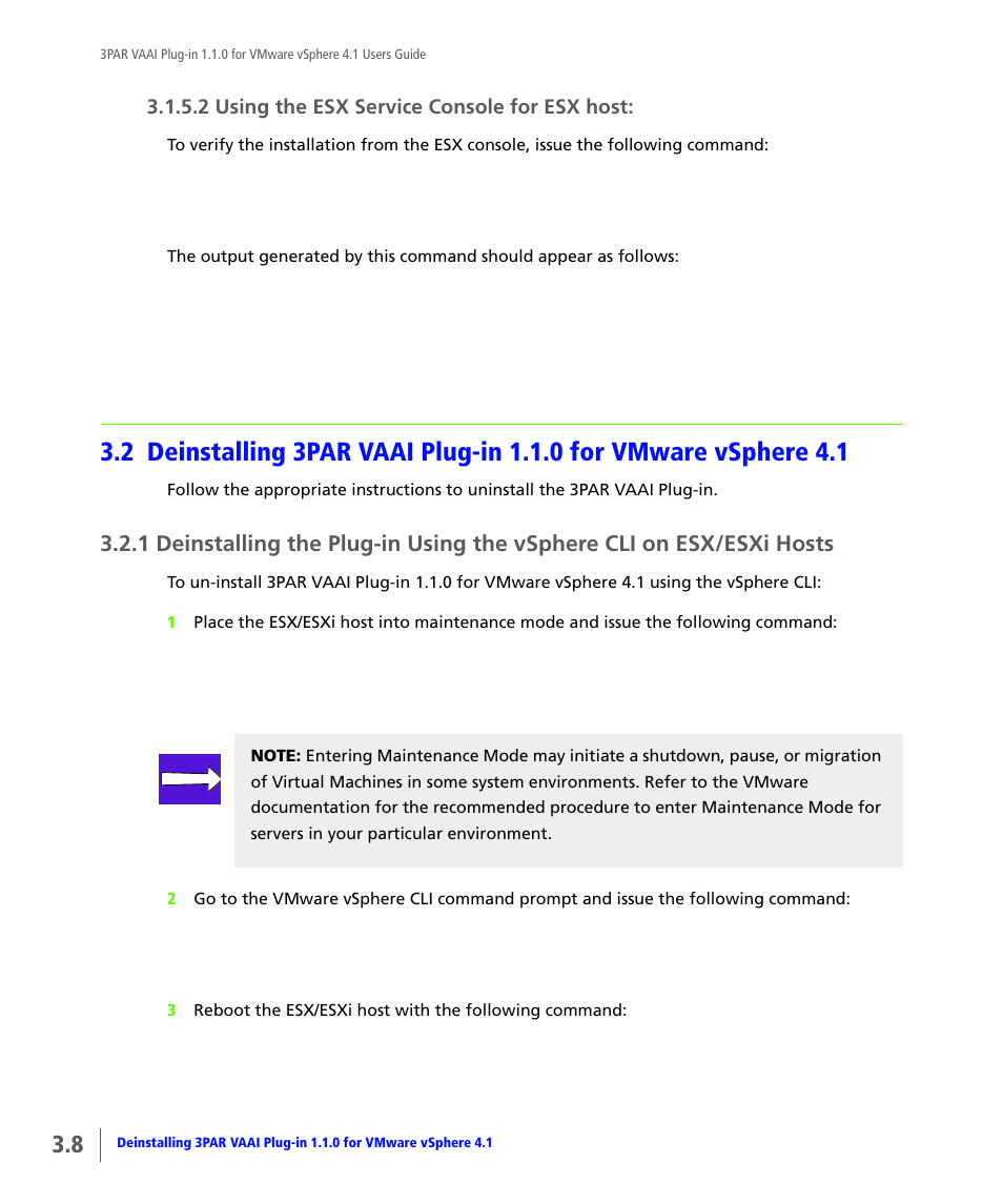 Se consult, Deinstalling 3par vaai plug-in 1.1.0, For vmware vsphere 4.1 | HP 3PAR Solutions Software for vSphere User Manual | Page 24 / 44