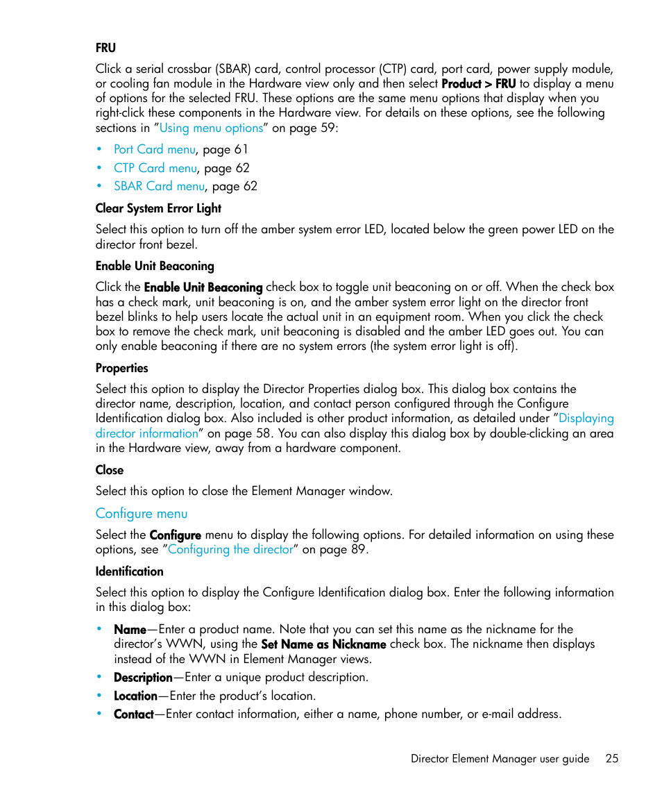 Clear system error light, Enable unit beaconing, Properties | Close, Configure menu, Identification | HP StorageWorks 2.64 Director Switch User Manual | Page 25 / 216