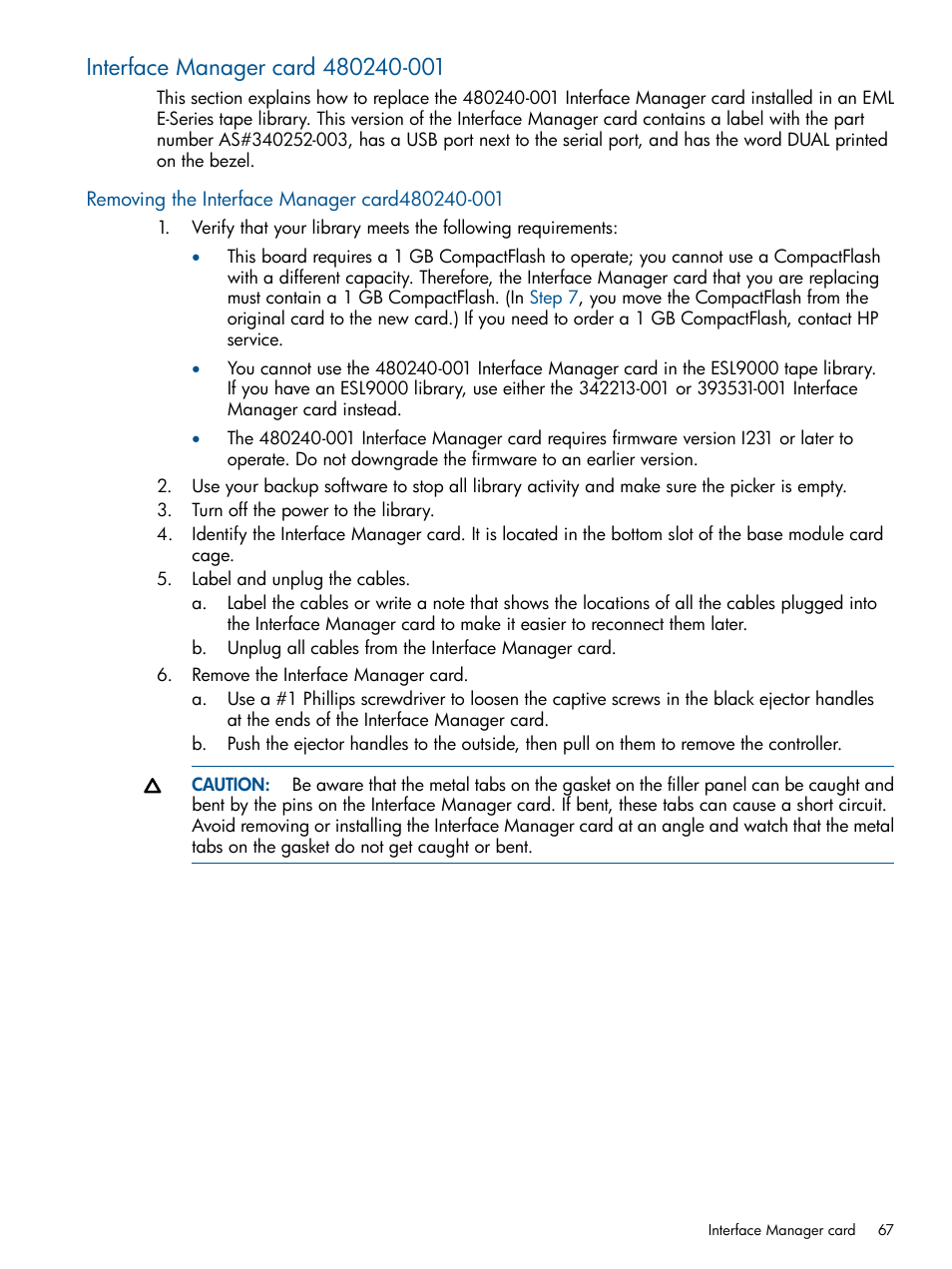 Interface manager card 480240-001, Removing the interface manager card480240-001 | HP EML E-series Tape Libraries User Manual | Page 67 / 112