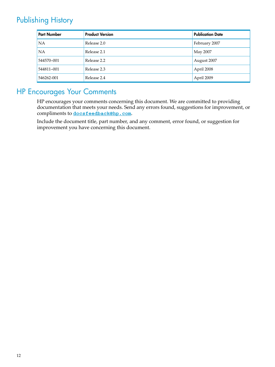 Publishing history, Hp encourages your comments, Publishing history hp encourages your comments | HP Neoview Release 2.4 Software User Manual | Page 12 / 78