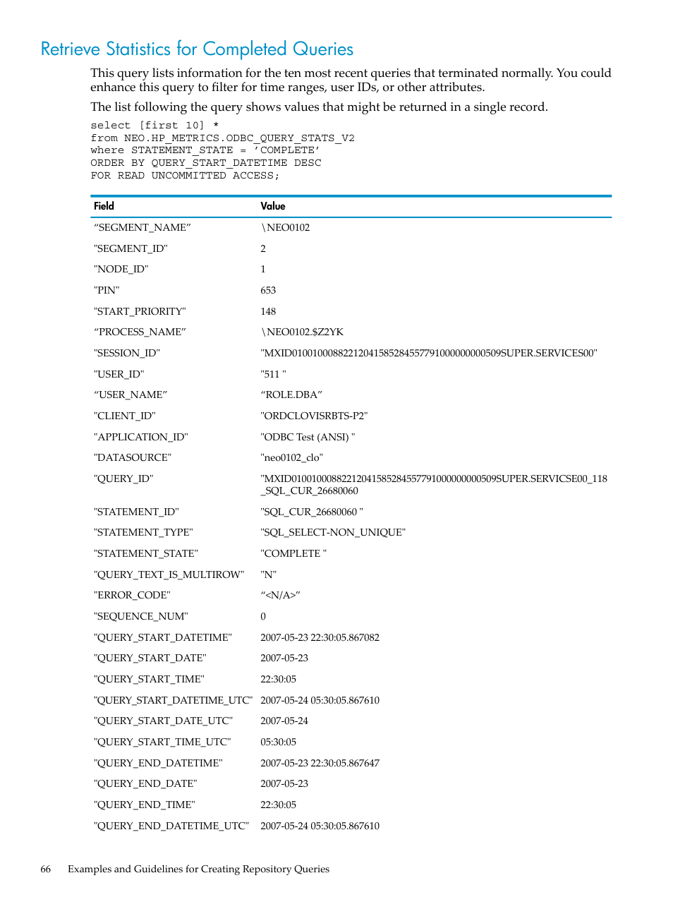 Retrieve statistics for completed queries | HP Neoview Release 2.4 Software User Manual | Page 66 / 78