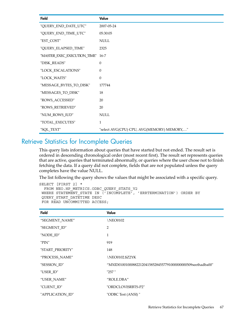 Retrieve statistics for incomplete queries | HP Neoview Release 2.4 Software User Manual | Page 67 / 78