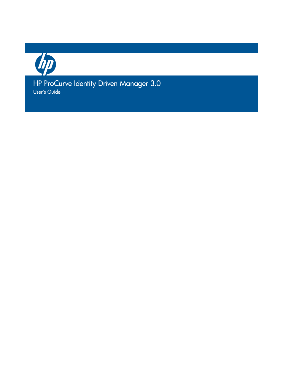 HP Identity Driven Manager Software Series User Manual | 200 pages
