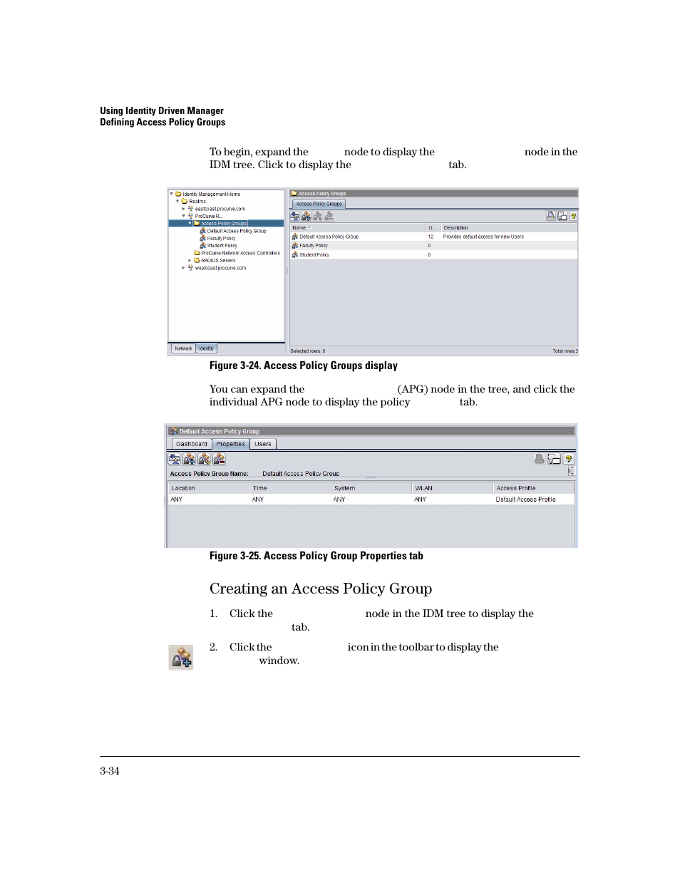 Creating an access policy group, Creating an access policy group -34 | HP Identity Driven Manager Software Series User Manual | Page 102 / 200