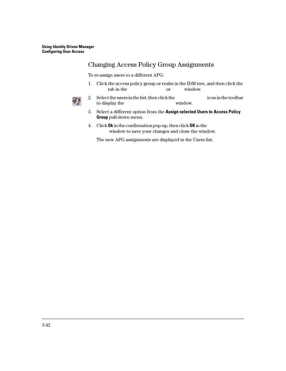 Changing access policy group assignments, Changing access policy group assignments -42 | HP Identity Driven Manager Software Series User Manual | Page 110 / 200