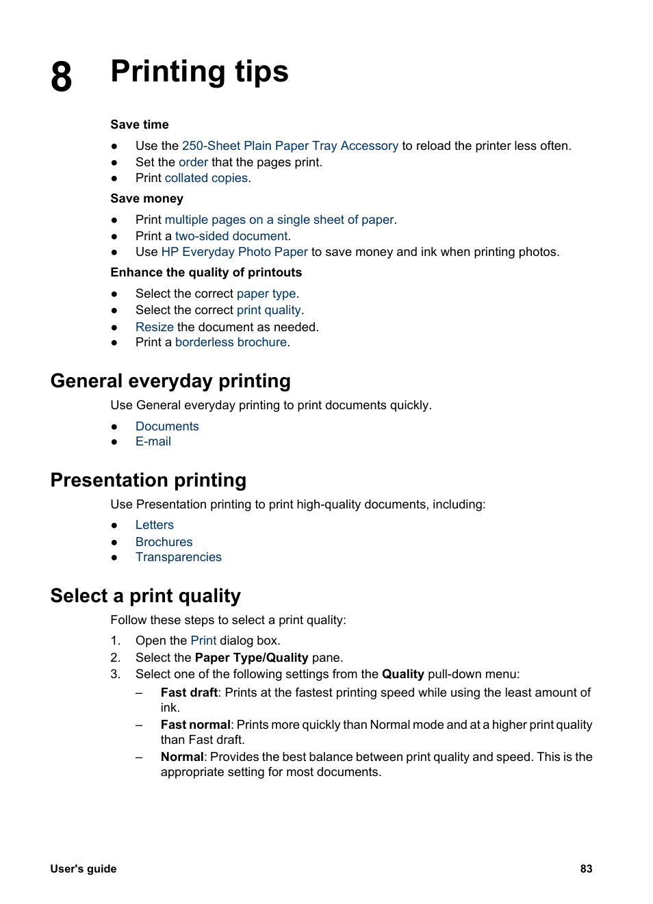 Printing tips, General everyday printing, Presentation printing | Select a print quality | HP Deskjet 6988dt Printer User Manual | Page 85 / 154