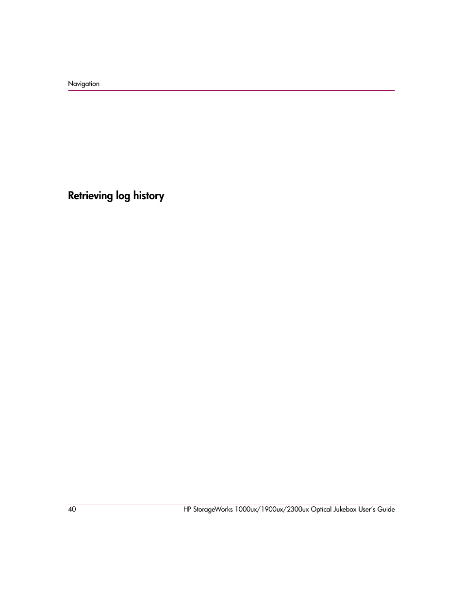 Retrieving log history | HP StorageWorks Ultra Density Optical Storage User Manual | Page 40 / 80