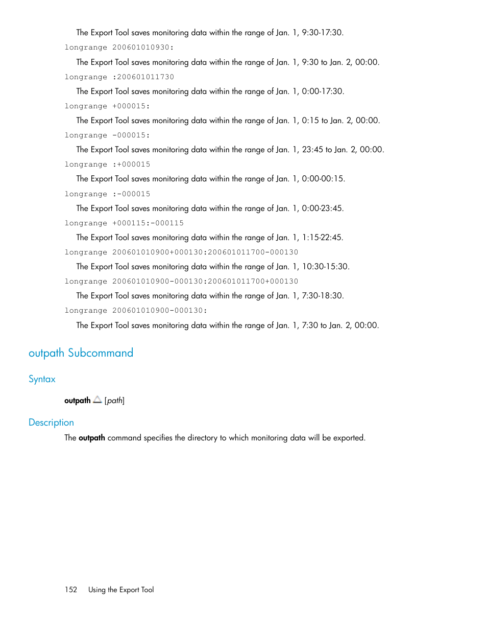 Outpath subcommand, Syntax, Description | 152 description, Outpath, Subcommand | HP XP Array Manager Software User Manual | Page 152 / 172