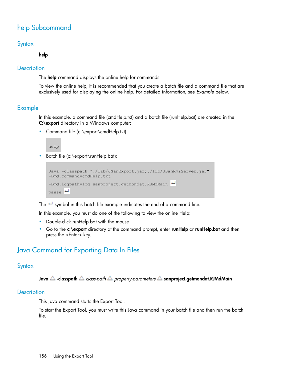 Help subcommand, Syntax, Description | Example, Java command for exporting data in files, 156 description, 156 example, Java command for exporting data, In files, Java command for exporting data in | HP XP Array Manager Software User Manual | Page 156 / 172