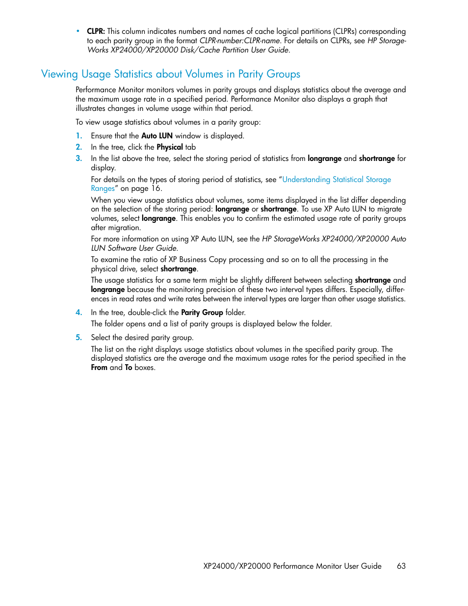 Viewing usage statistics about volumes, In parity groups, Viewing usage statistics about volumes in parity | Groups | HP XP Array Manager Software User Manual | Page 63 / 172