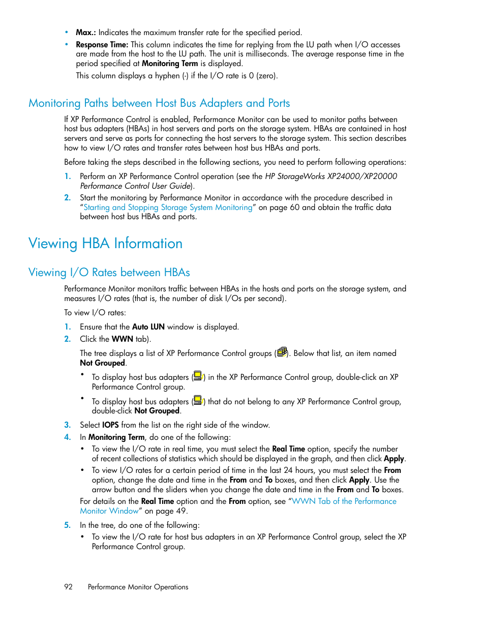 Viewing hba information, Viewing i/o rates between hbas, Viewing hba | Information, Monitoring paths between host bus adapters and, Ports, Monitoring paths, Between host bus adapters and ports | HP XP Array Manager Software User Manual | Page 92 / 172