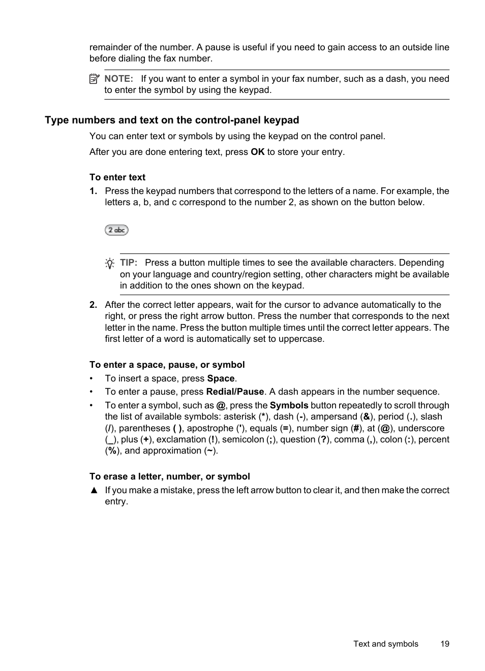 Type numbers and text on the control-panel keypad, To enter text, To enter a space, pause, or symbol | To erase a letter, number, or symbol | HP Officejet J3680 All-in-One Printer User Manual | Page 23 / 186