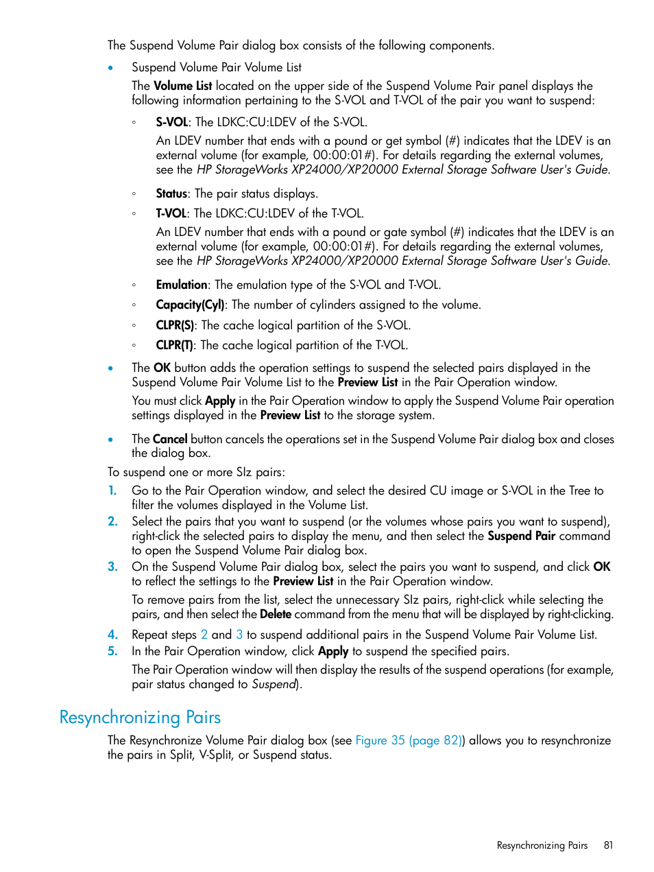 Resynchronizing pairs | HP XP Business Copy Software User Manual | Page 81 / 117