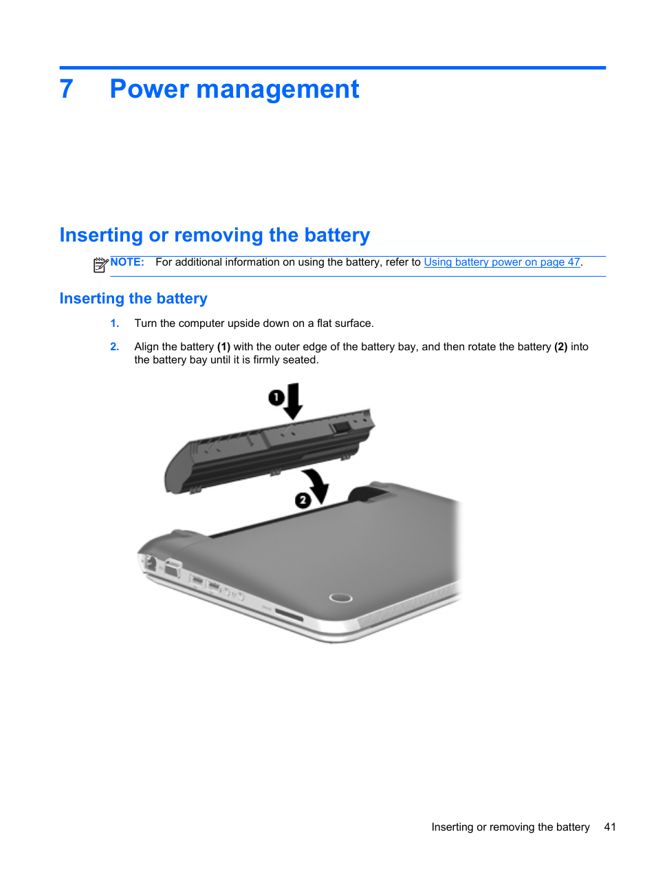 Power management, Inserting or removing the battery, Inserting the battery | 7 power management, 7power management | HP Pavilion dm1-4171nr Entertainment Notebook PC User Manual | Page 51 / 109