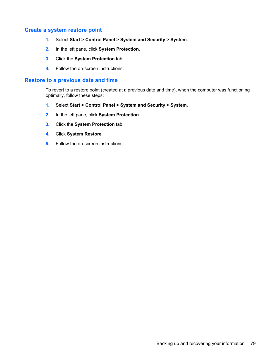 Create a system restore point, Restore to a previous date and time | HP Pavilion dm1-4171nr Entertainment Notebook PC User Manual | Page 89 / 109