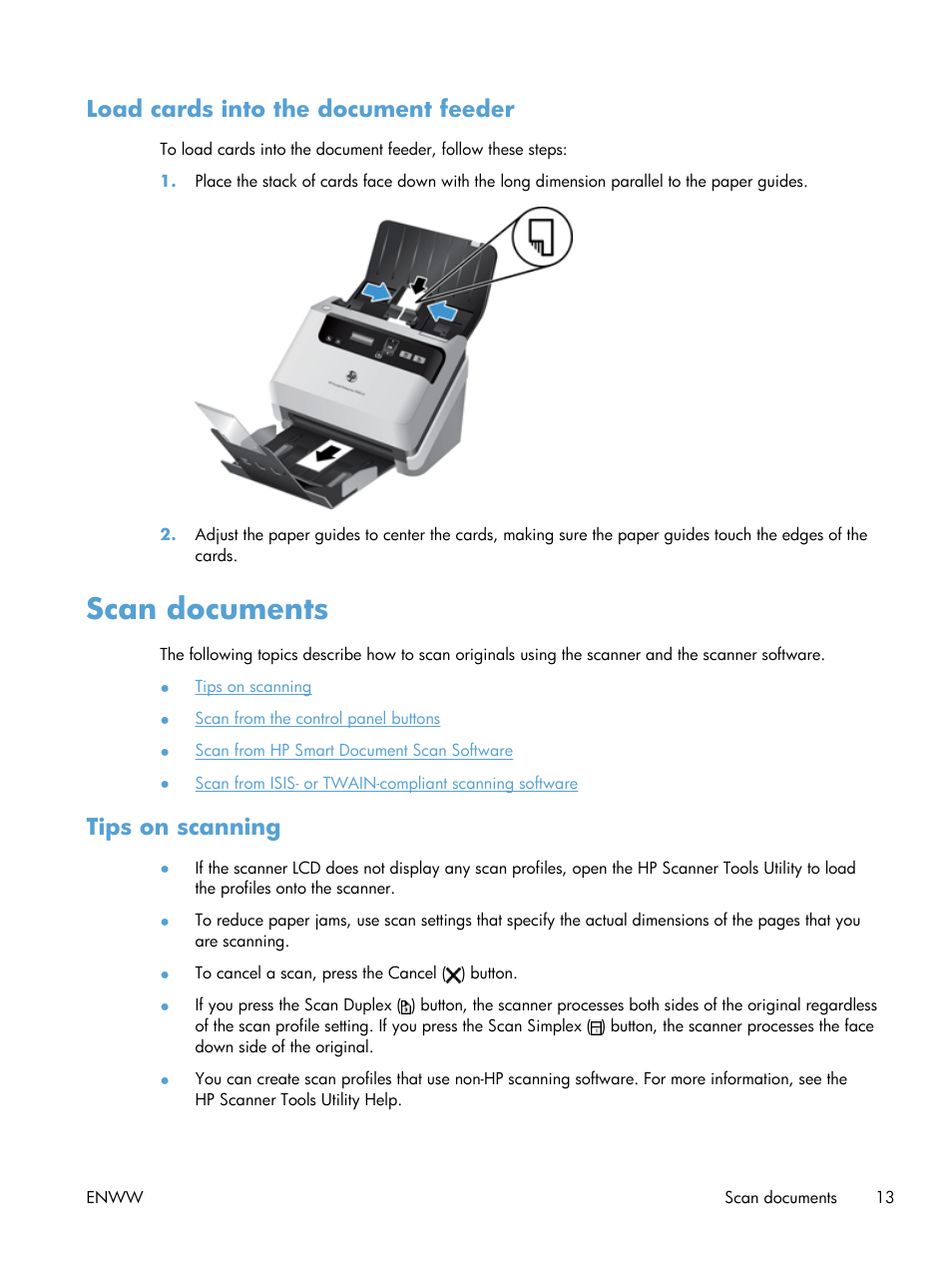 Load cards into the document feeder, Scan documents, Tips on scanning | HP Scanjet Enterprise Flow 7000 s2 Sheet-feed Scanner User Manual | Page 19 / 62