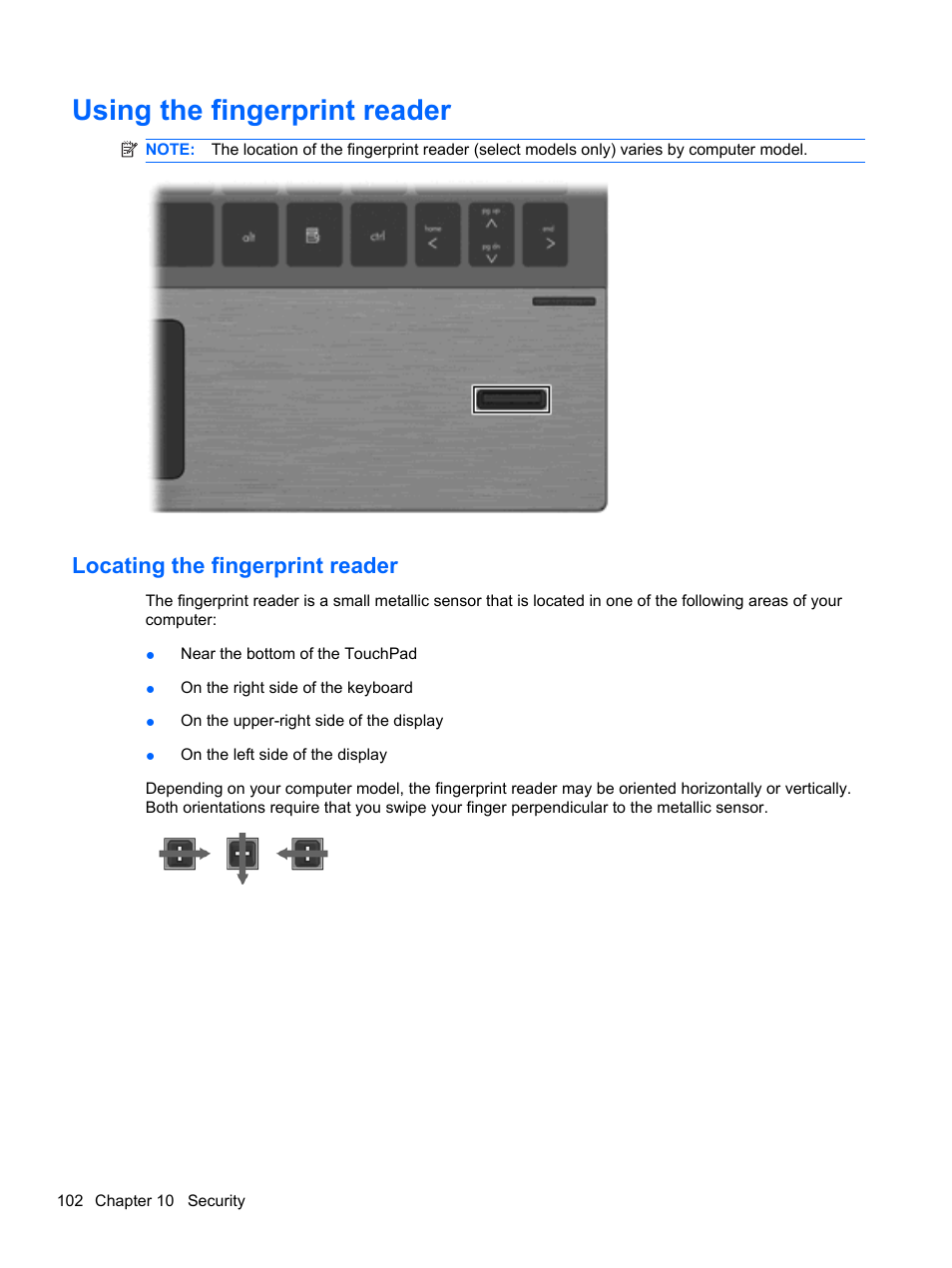 Using the fingerprint reader, Locating the fingerprint reader | HP ProBook 5220m Notebook PC User Manual | Page 114 / 147