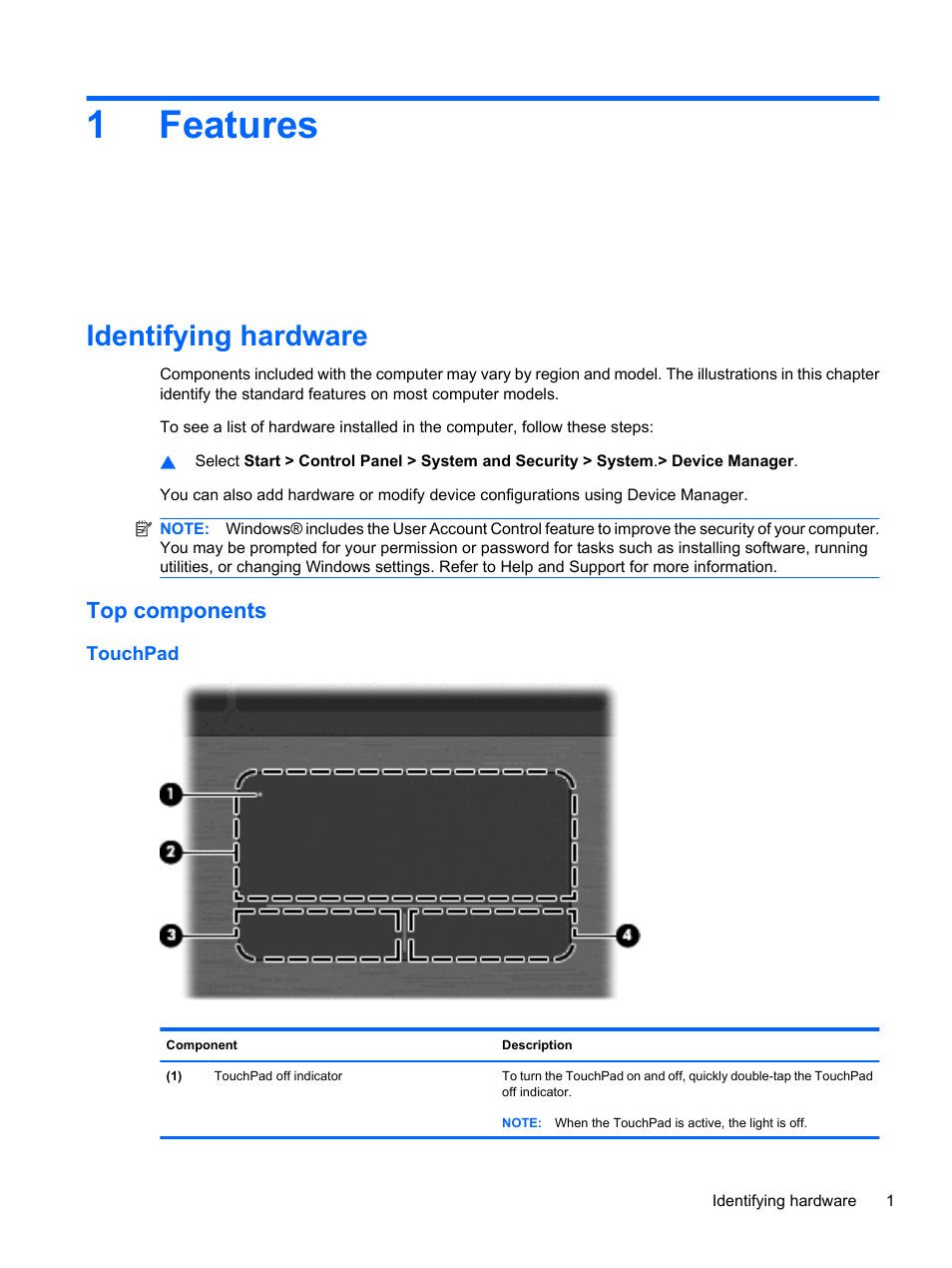 Features, Identifying hardware, Top components | Touchpad, 1 features, 1features | HP ProBook 5220m Notebook PC User Manual | Page 13 / 147