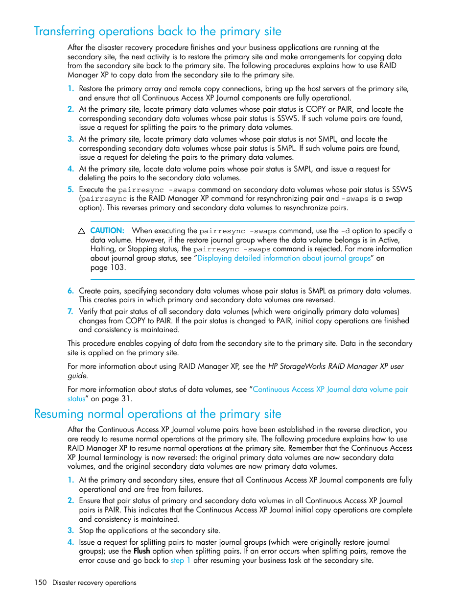 Transferring operations back to the primary site, Resuming normal operations at the primary site | HP StorageWorks XP Remote Web Console Software User Manual | Page 150 / 200