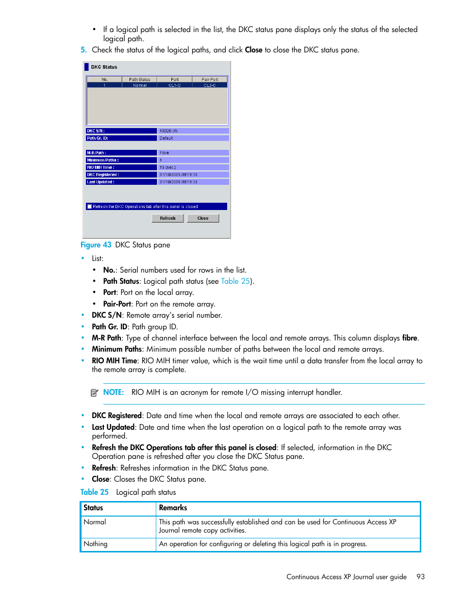 Figure 43 dkc status pane, Table 25 logical path status, 43 dkc status pane | 25 logical path status | HP StorageWorks XP Remote Web Console Software User Manual | Page 93 / 200