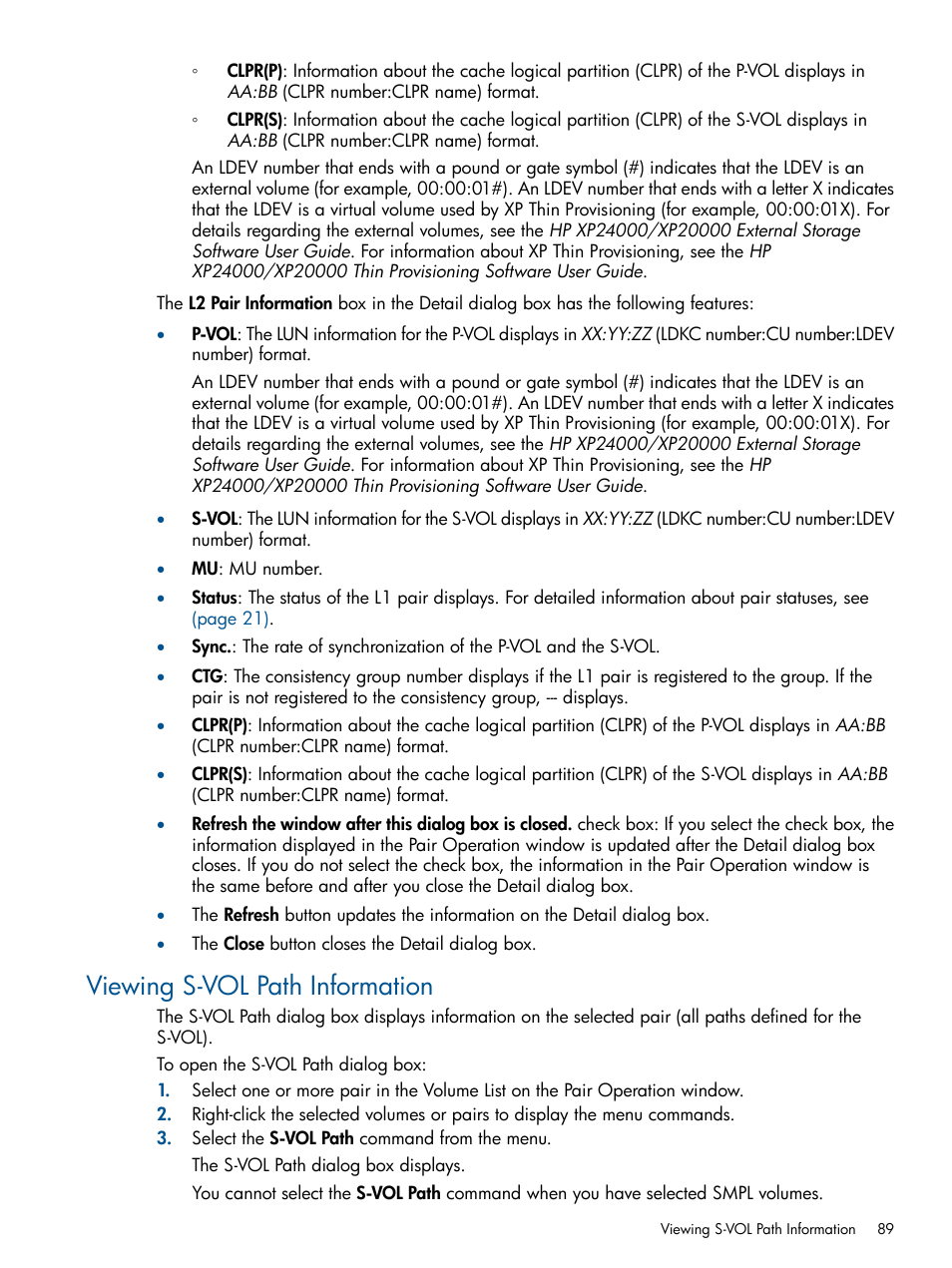 Viewing s-vol path information | HP StorageWorks XP Remote Web Console Software User Manual | Page 89 / 109