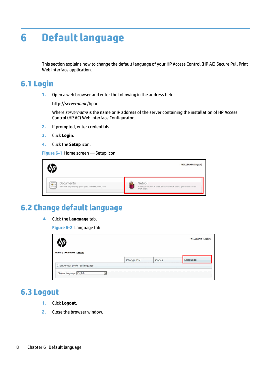 Default language, Login, Change default language | Logout, 6 default language, 1 login 6.2 change default language 6.3 logout, Figure 6-1 home screen — setup icon, Figure 6-2 language tab, 6default language, 1 login | HP Access Control User Manual | Page 14 / 14