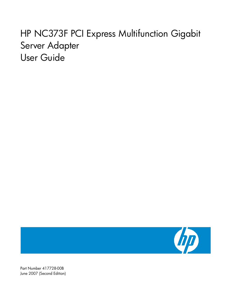 HP NC373F PCI-E Multifunction 1000SX Gigabit Server Adapter User Manual | 17 pages