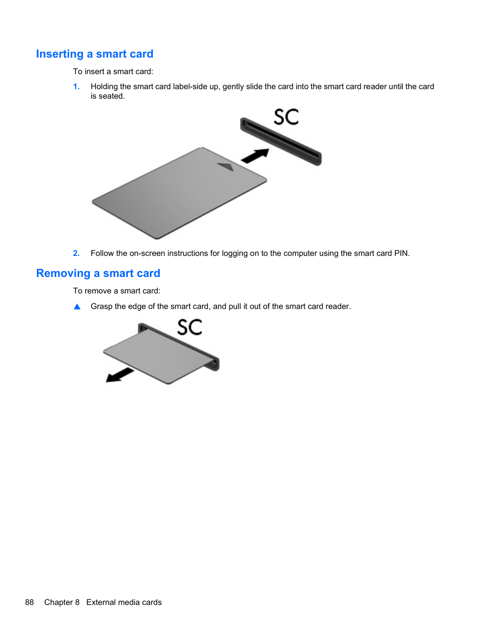 Inserting a smart card, Removing a smart card, Inserting a smart card removing a smart card | HP EliteBook 8740w Mobile Workstation User Manual | Page 100 / 150