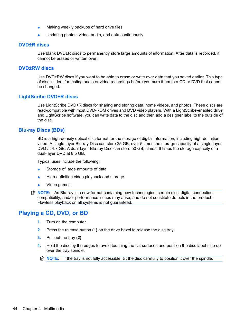 Dvd±r discs, Dvd±rw discs, Lightscribe dvd+r discs | Blu-ray discs (bds), Playing a cd, dvd, or bd | HP EliteBook 8740w Mobile Workstation User Manual | Page 56 / 150