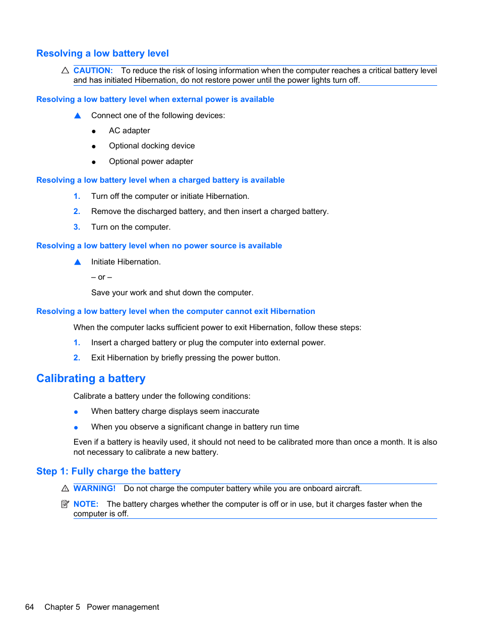 Resolving a low battery level, Calibrating a battery, Step 1: fully charge the battery | HP EliteBook 8740w Mobile Workstation User Manual | Page 76 / 150