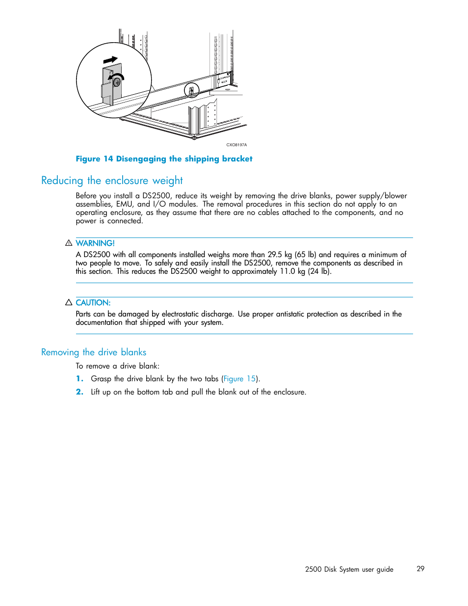 Reducing the enclosure weight, Removing the drive blanks, Disengaging the shipping bracket | Figure 14 | HP StorageWorks 2500 Disk System User Manual | Page 29 / 89