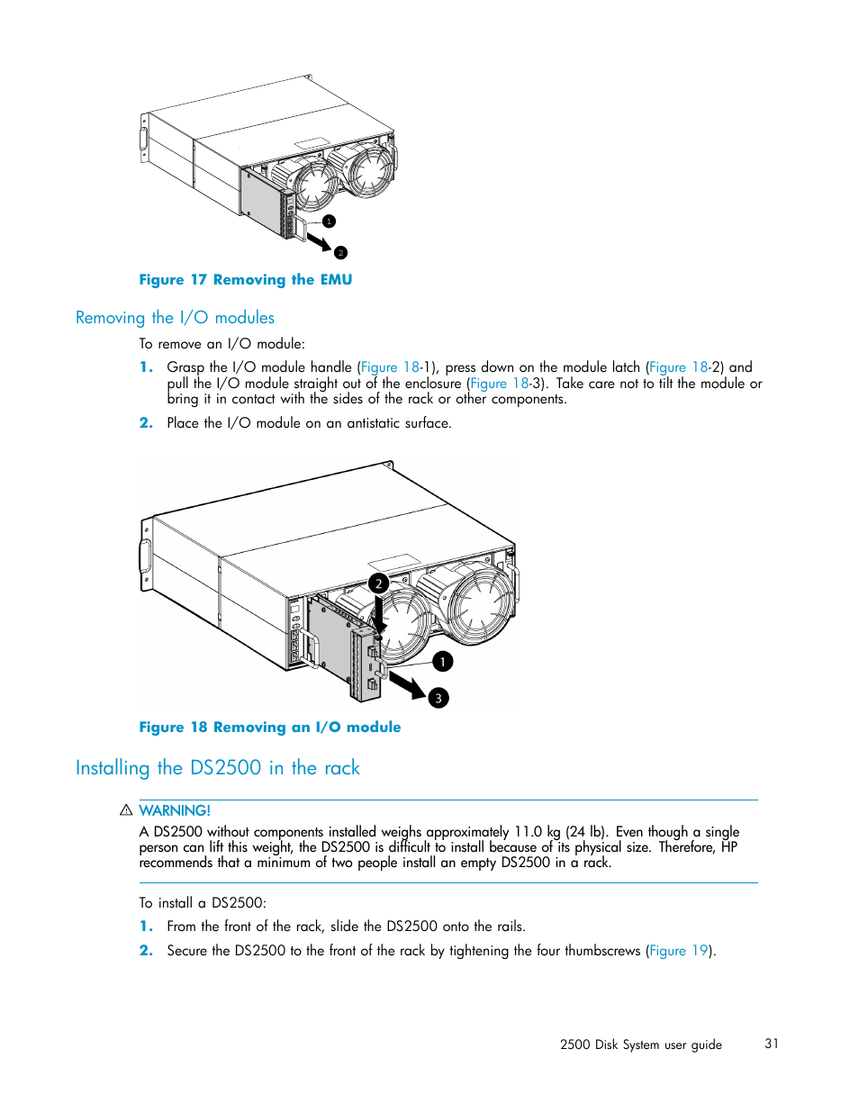 Removing the i/o modules, Installing the ds2500 in the rack, Removing the emu | Removing an i/o module, Figure 17 | HP StorageWorks 2500 Disk System User Manual | Page 31 / 89