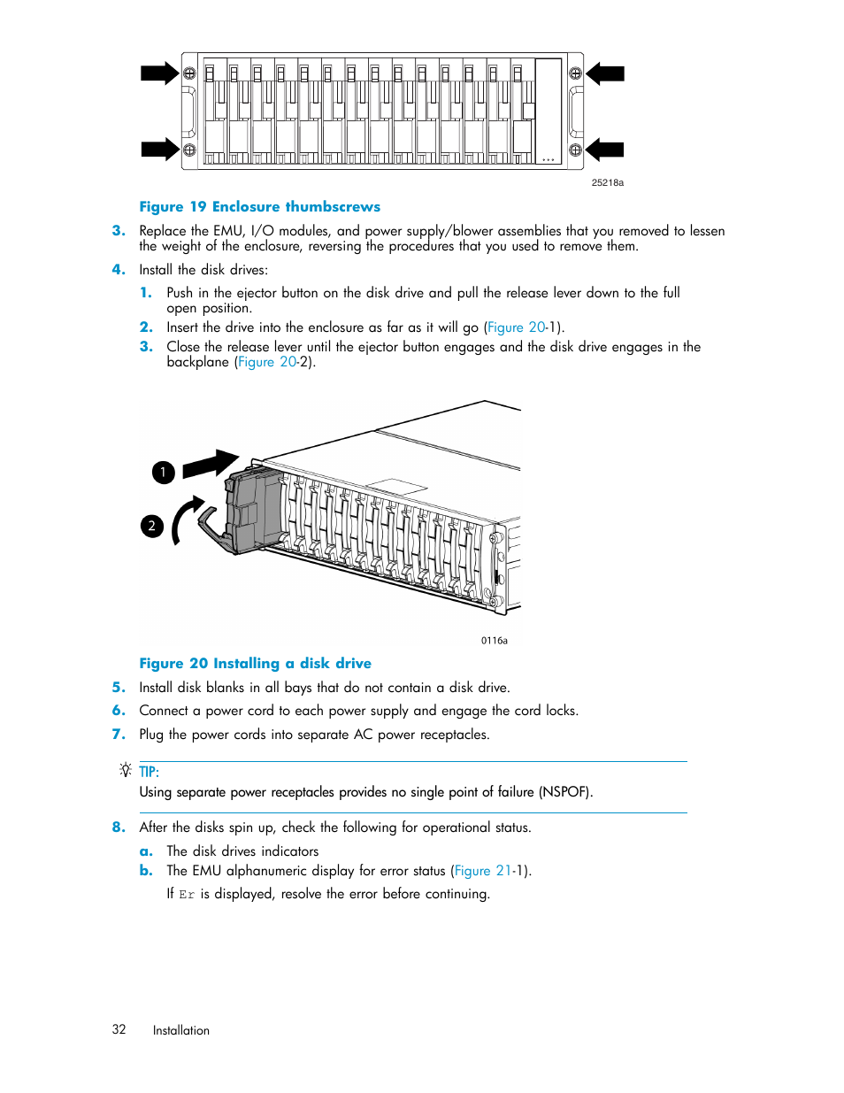 Enclosure thumbscrews, Installing a disk drive, Figure 19 | HP StorageWorks 2500 Disk System User Manual | Page 32 / 89