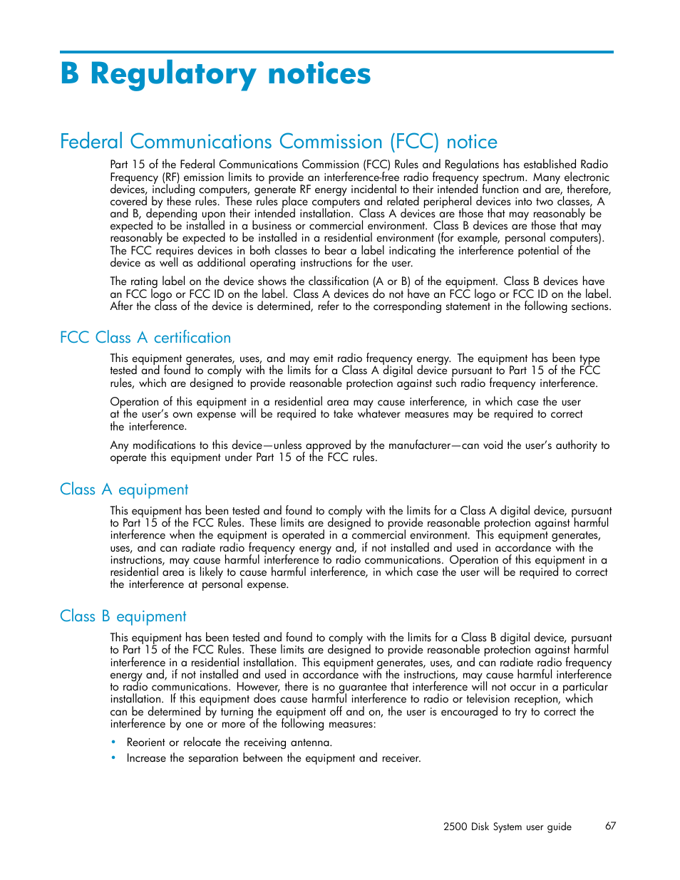 Regulatory notices, Federal communications commission (fcc) notice, B regulatory notices | Fcc class a certification, Class a equipment, Class b equipment, Appendix b | HP StorageWorks 2500 Disk System User Manual | Page 67 / 89