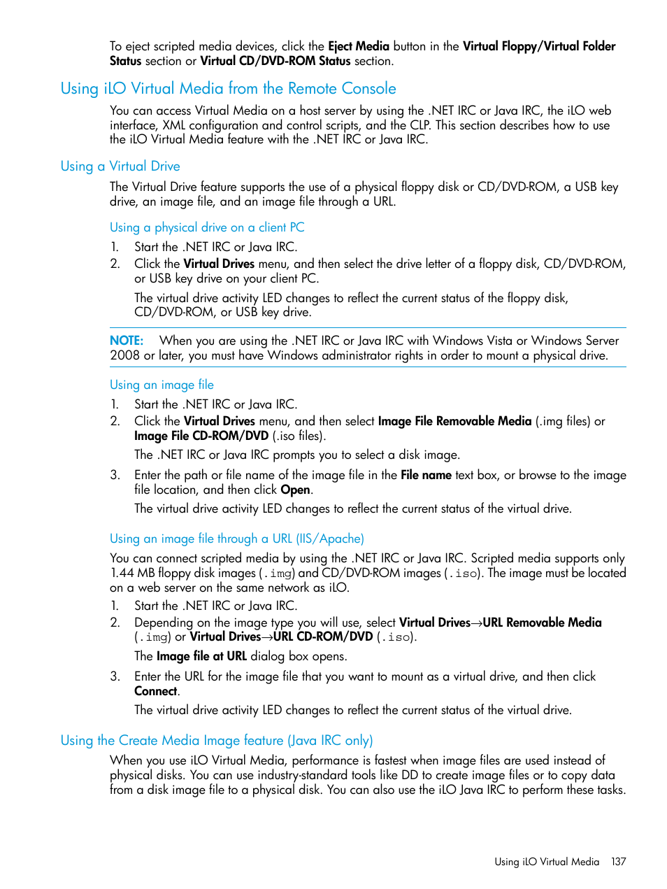 Using ilo virtual media from the remote console, Using a virtual drive, Using a physical drive on a client pc | Using an image file, Using an image file through a url (iis/apache), Using ilo virtual | HP Integrated Lights-Out 3 User Manual | Page 137 / 256