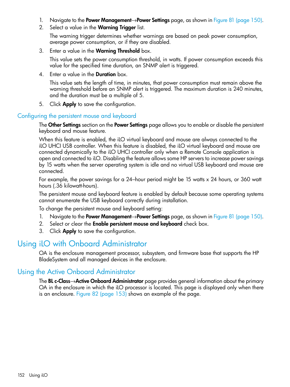 Configuring the persistent mouse and keyboard, Using ilo with onboard administrator, Using the active onboard administrator | HP Integrated Lights-Out 3 User Manual | Page 152 / 256