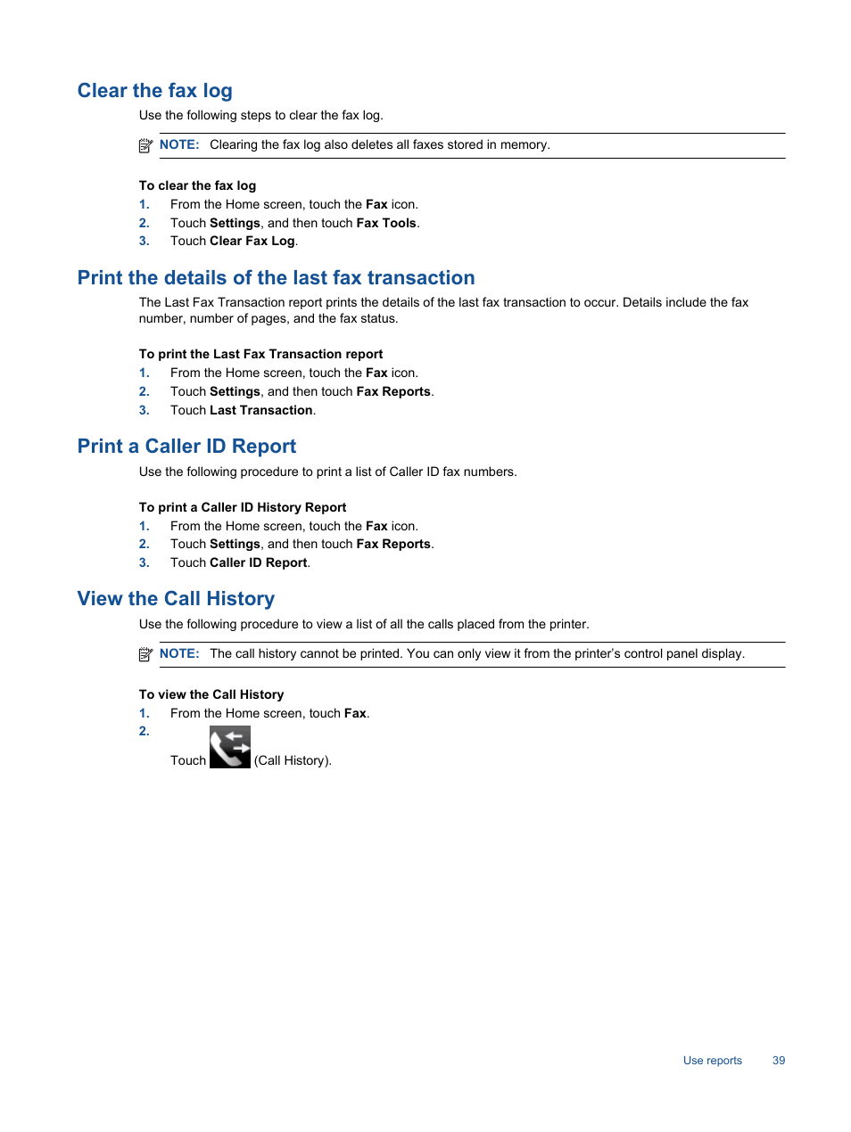 Clear the fax log, Print the details of the last fax transaction, Print a caller id report | View the call history | HP Photosmart 7520 e-All-in-One Printer User Manual | Page 41 / 102