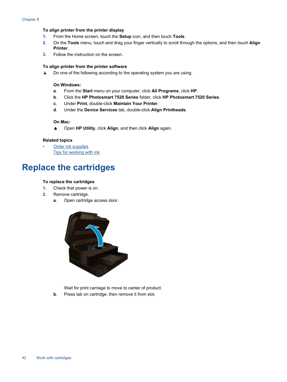 Replace the cartridges | HP Photosmart 7520 e-All-in-One Printer User Manual | Page 44 / 102