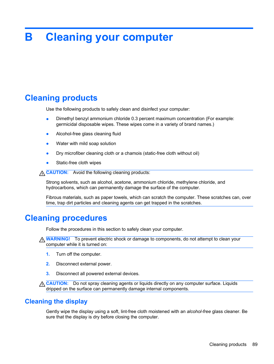 Cleaning your computer, Cleaning products, Cleaning procedures | Cleaning the display, Appendix b cleaning your computer, Cleaning products cleaning procedures, Bcleaning your computer | HP EliteBook 2570p Notebook PC User Manual | Page 99 / 106