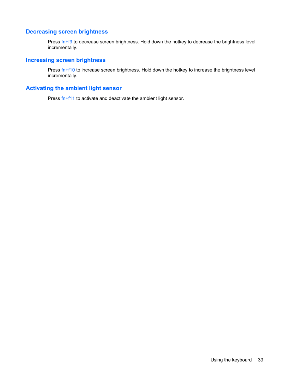 Decreasing screen brightness, Increasing screen brightness, Activating the ambient light sensor | HP EliteBook 8540w Mobile Workstation User Manual | Page 51 / 183