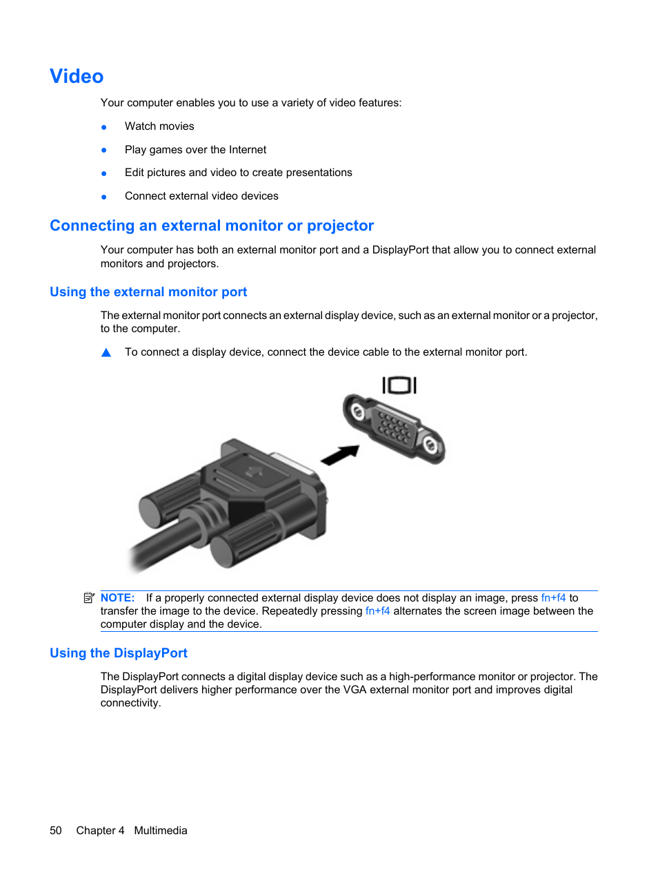 Video, Connecting an external monitor or projector, Using the external monitor port | Using the displayport | HP EliteBook 8540w Mobile Workstation User Manual | Page 62 / 183