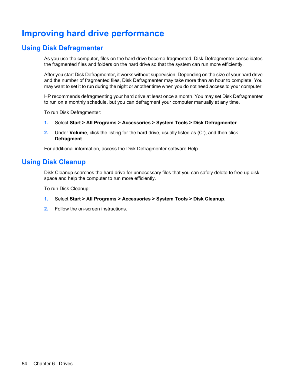 Improving hard drive performance, Using disk defragmenter, Using disk cleanup | Using disk defragmenter using disk cleanup | HP EliteBook 8540w Mobile Workstation User Manual | Page 96 / 183