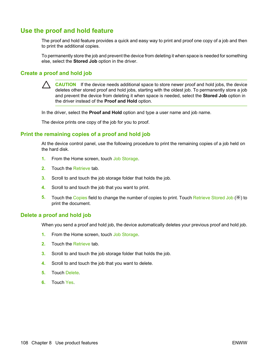 Use the proof and hold feature, Create a proof and hold job, Print the remaining copies of a proof and hold job | Delete a proof and hold job | HP Color LaserJet CM4730 Multifunction Printer series User Manual | Page 124 / 370